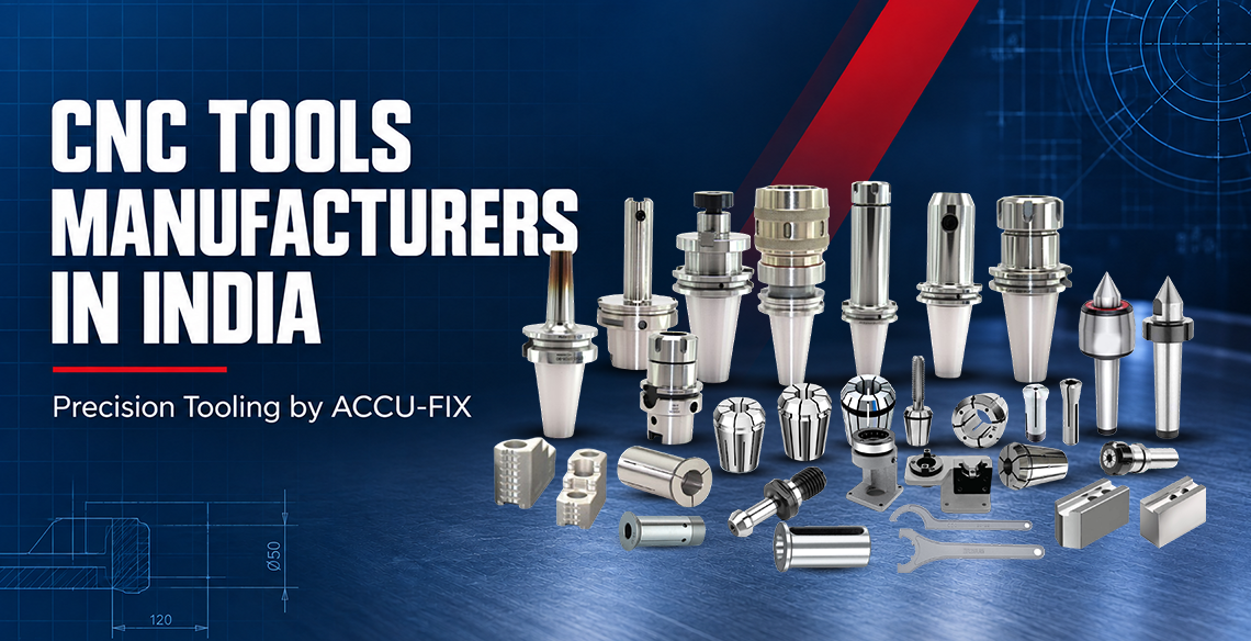 Top CNC tools manufacturer in India - Accufixtools