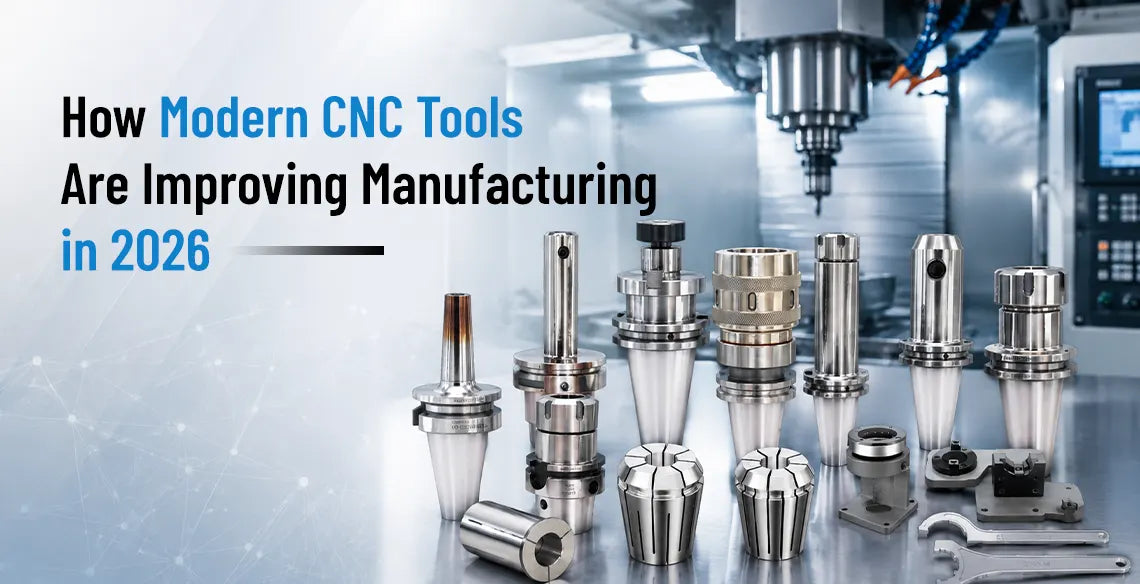How Modern CNC Tools Are Improving Manufacturing in 2026